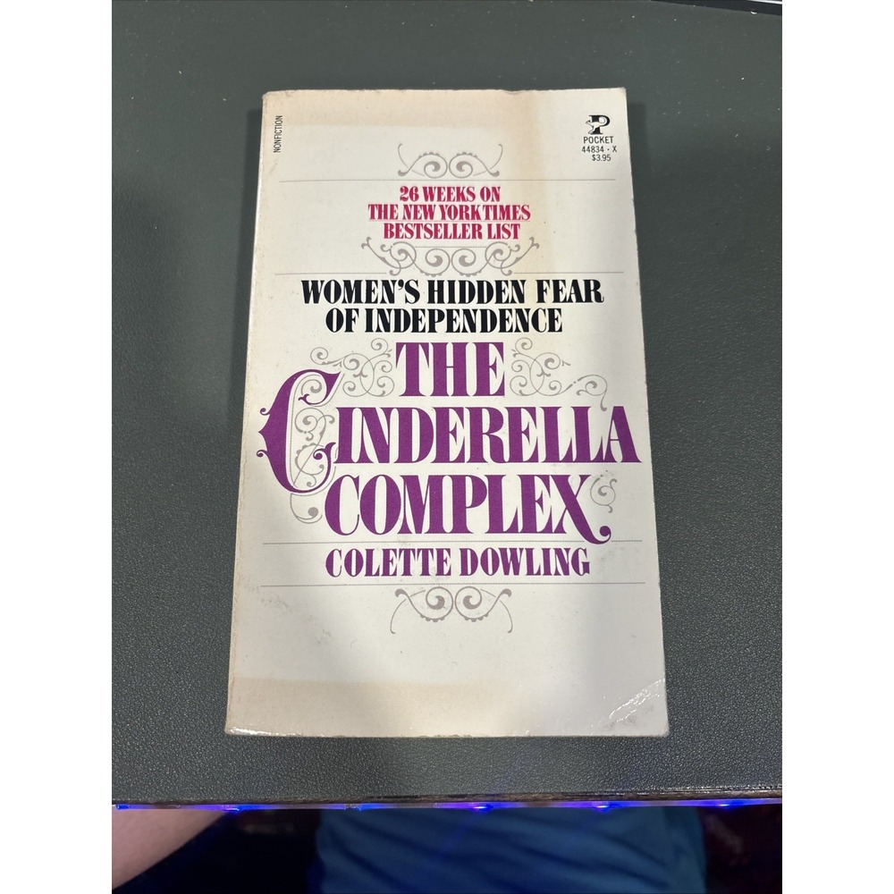 The Cinderella Complex: Women's Hidden Fear of Independence